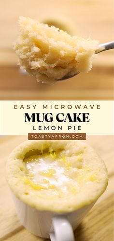 a spoon with some food in it and the words easy microwave mug cake lemon pie