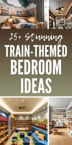 the ultimate guide to train themed bedroom ideas for kids and adults, with pictures of different rooms