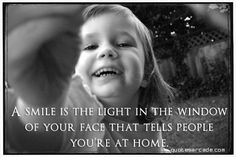 quotes about smiling - Google Search Happy Children, Prayer Verses, Good Cheer, Graphic Quotes, Cute Funny Quotes, Sweet Words, Just Smile, Happy Smile, I Smile