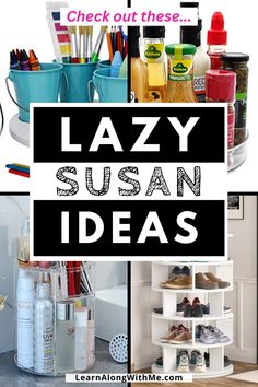 the lazy susan ideas are organized and ready to be used in any home or office