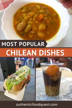 the most popular chilean dishes are in this collage