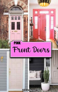 pink front doors with text overlay that reads, pink front door colors for your home