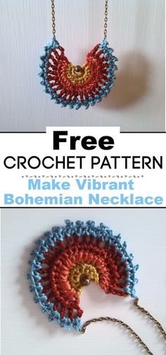 crochet pattern for a necklace with the words, free crochet pattern make vibrant bohemian necklace