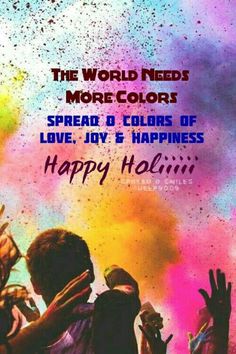 the world needs more colors spread 8 colors of love joy & happiness happy holii