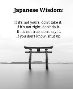 Japanese Wisdom, Philosophy Quotes, Good Life Quotes, Inspiring Quotes About Life, A Quote