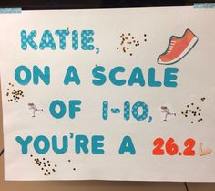 a sign that says kate on a scale of 1 - 10, you're a 26