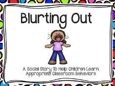 FREE - Blurting Out - This is a great social story to use with children when teaching them how to listen to others.  #autism #education Social Stories Free, Education Strategies, Child Counseling, Learn To Listen, It Service Management, Behaviour Strategies, Behavior Supports