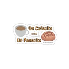 a sticker that says un cafetto con panceito and a cup of coffee