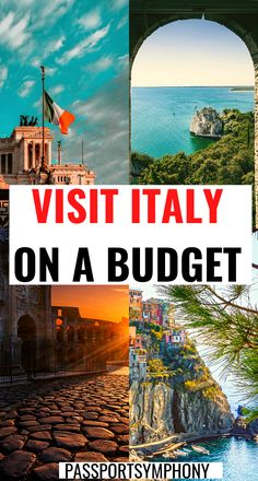 a collage of images with the words visit italy on a budget