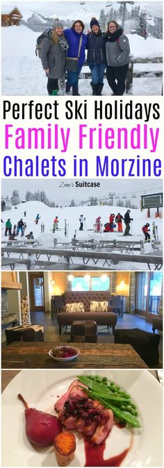 two pictures with the words perfect ski holidays family friendly chalets in morzinge