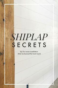 a sign that reads shiplap secrets next to a wall with wood planks