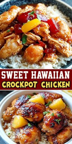 two pictures of chicken and pineapple on rice with the words sweet hawaiian crockpot chicken