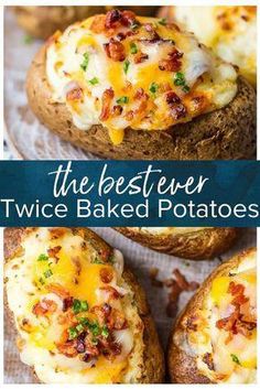 baked potatoes with cheese and bacon on top are the best twice baked potato recipe ever