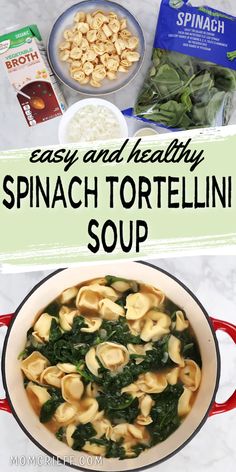 collage with upper image showing ingredients including tortellini, soup stock, spinach and fresh chopped onions. Bottom image showing finished spinach tortellini in a red dutch oven. Text overlay says easy and healthy spinach tortellini Soup. Quick Tortellini Soup, Tortellini And Spinach Soup, Tortellini Spinach Soup, Tortellini Soup With Spinach, Tortellini With Spinach, Easy Tortellini, Soup With Spinach, Indulgent Recipes, Spinach Soup Recipe