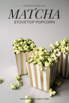 three striped popcorn bags filled with green tea and white chocolate covered popcorn kernels in front of the words matcha stovetop popcorn