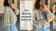 the granny hexagon pullover crochet pattern is easy to make and looks amazing