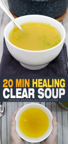 a person holding a bowl of soup with the words 20 min healing clear soup