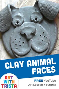 clay animal faces with text overlay that reads clay animal faces free lesson + video