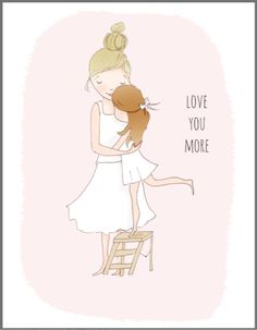 two girls hugging each other while standing on a chair with the words love you more above them