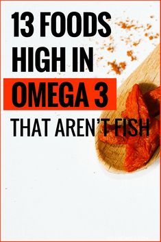 Everyone knows that Omega-3 fatty acids are good for you. With super power abilities like lowering blood pressure, reducing triglycerides, slowing down the production of plaque in the arteries and promoting heart health. Here is a list of 13 foods high in omega-3 that aren’t fish. Foods High In Omega 3, Power Abilities, Omega 3 Foods, Easy Juice Recipes, Omega 3 Fatty Acids, Benefits Of Coconut Oil, Healthy Bones, Natural Juices, Holistic Nutrition