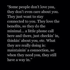 some people don't love you, they don't even care about you