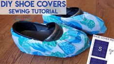 two shoes that are sitting on top of a wooden floor with the words diy shoe covers sewing pattern