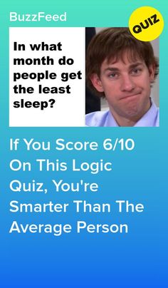 Most People Can't Get 6/10 On This Logic Quiz — Can You? #quiz #quizzes #buzzfeed  #triviaquestionsandanswers #quizzesbuzzfeed #bestfriendquiz #bffquiz Buzzfeed Personality Quiz, Geography Quizzes, Movie Quizzes, Fun Quiz Questions, Science Trivia, Brain Teasers Riddles