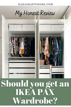 an ikea pax wardrobe with the words, should you get an ikea pax wardrobe?