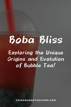 boba bliss drink with text explaining the unique origins and evolution of bubble tea