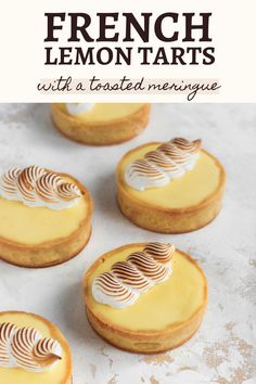 french lemon tarts with a toasted meringue on the top and in the middle