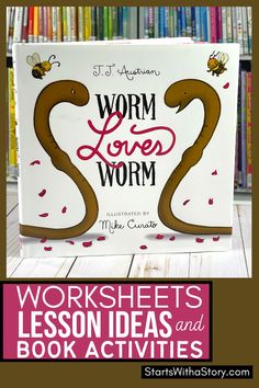 a book with the title worm love worm written on it, and an image of a worm