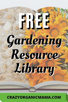 an open book with the title free gardening resources