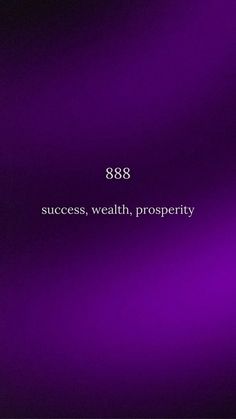 a purple background with the words 868 success, wealth, prosperity