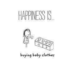 a drawing of a woman looking at a baby clothes box with the words happiness is