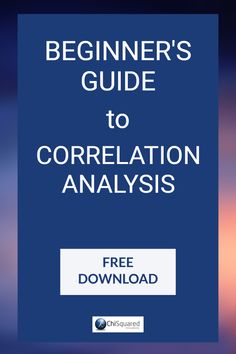 the beginner's guide to correlation analysis