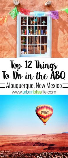 two hot air balloons flying in the sky above a desert landscape with text overlay top 12 things to do in the abo