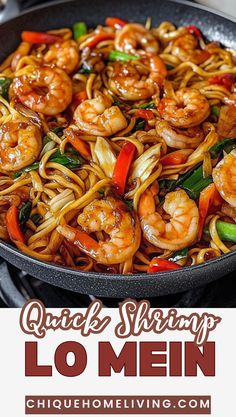 shrimp lo mein in a skillet with chopsticks on the side and text overlay reading quick shrimp lo mein