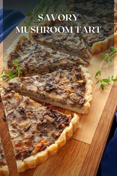 savory mushroom tart on a cutting board with the text savory mushroom tart