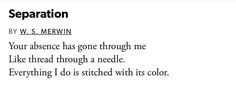 the words are written in black and white on a piece of paper that says separation by w s merwin