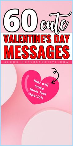 valentine's day message with the text 50 cute valentine's day messages that will make you feel special