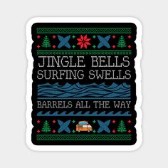 a christmas sweater with the words jungle bells surfing swells barrel all the way