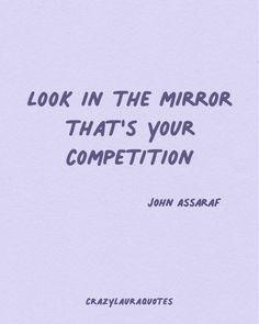 a book with the title look in the mirror that's your competition