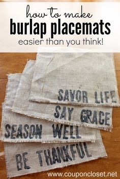 three burlap placemats with the words saying how to make burlap placemats easier than you think