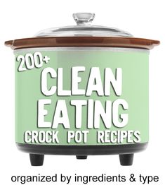 an image of a crock pot with the words clean eating written in white on it