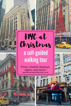 the christmas tree is on display in front of buildings with pink and yellow lettering that says nyc at christmas, a self guided walking tour