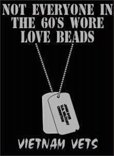 a dog tag that says, not everyone in the 60's were love beads