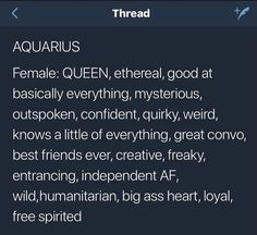 a text message that reads aquarius female queen, ethereal good at basically everything, mysterious