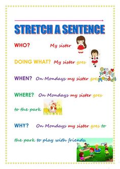 a poster with words and pictures on it that say, stretch a sentence who?