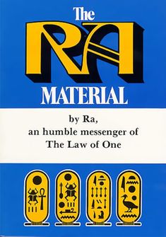 the ra material by r a, an humble messenger of the law of one book