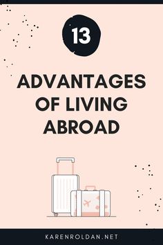 luggage with the text 13 advantages of living aboard